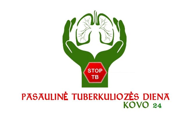 Kovo 24–oji – pasaulinė tuberkuliozės diena