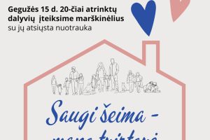 Saugi šeima – mano tvirtovė